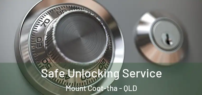  Safe Unlocking Service Mount Coot-tha - QLD