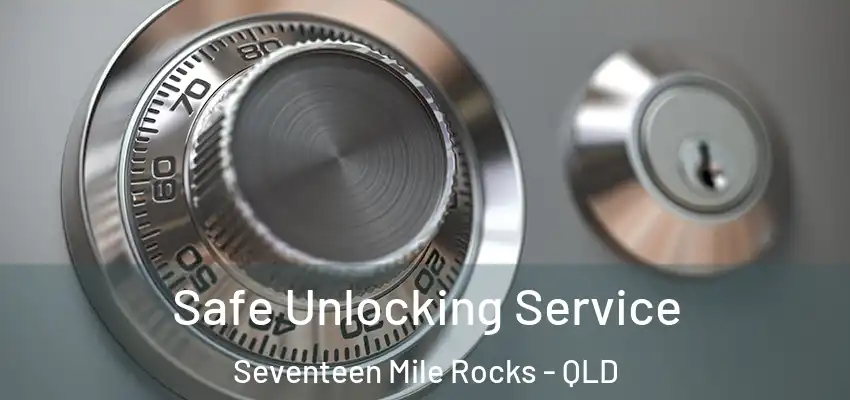  Safe Unlocking Service Seventeen Mile Rocks - QLD