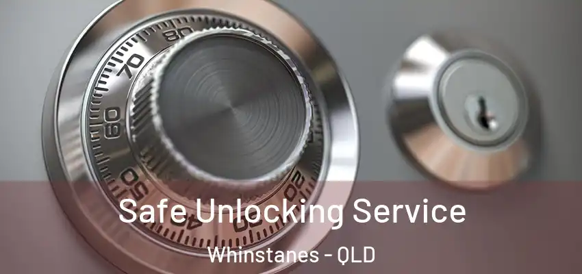  Safe Unlocking Service Whinstanes - QLD