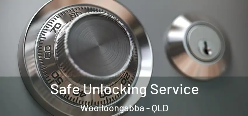  Safe Unlocking Service Woolloongabba - QLD