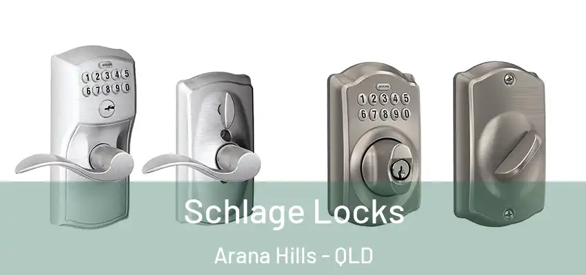 Schlage Locks Arana Hills - QLD