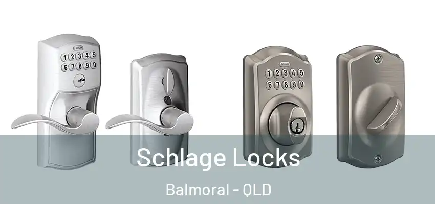 Schlage Locks Balmoral - QLD