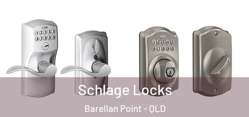 Schlage Locks Barellan Point - QLD