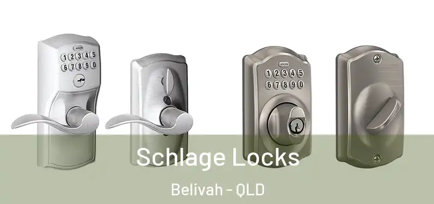 Schlage Locks Belivah - QLD