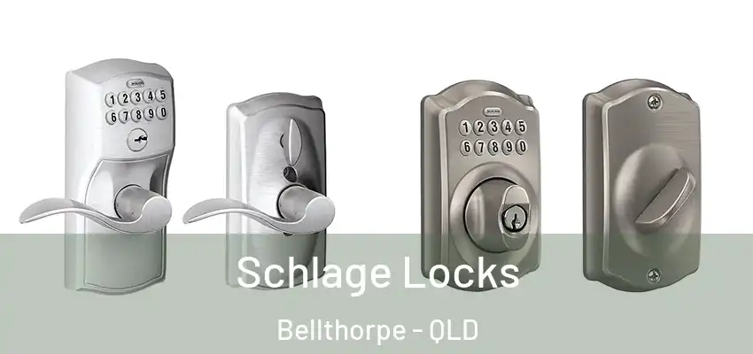 Schlage Locks Bellthorpe - QLD