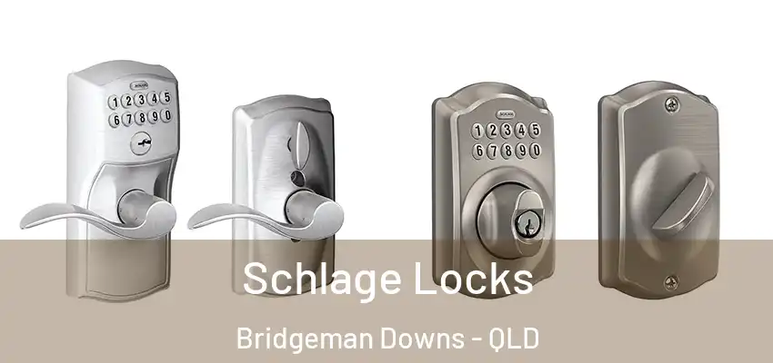 Schlage Locks Bridgeman Downs - QLD