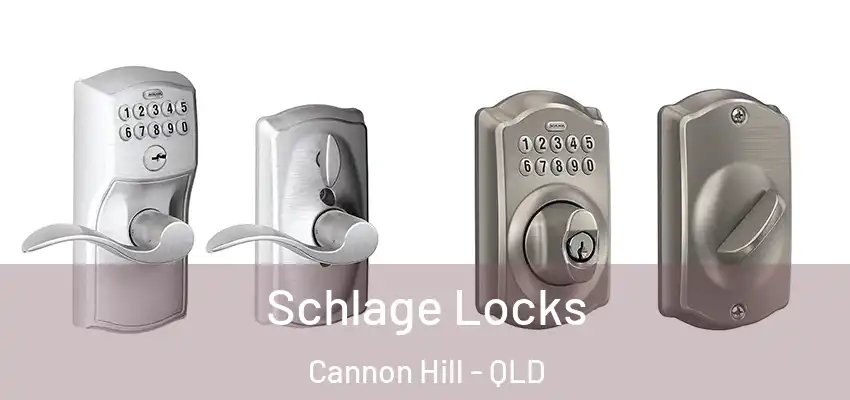Schlage Locks Cannon Hill - QLD
