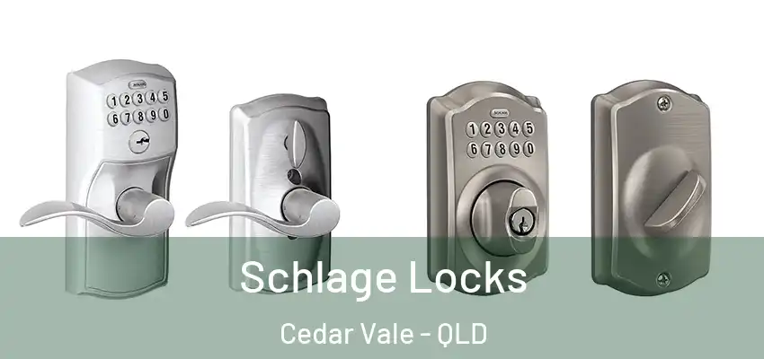 Schlage Locks Cedar Vale - QLD