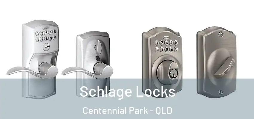 Schlage Locks Centennial Park - QLD
