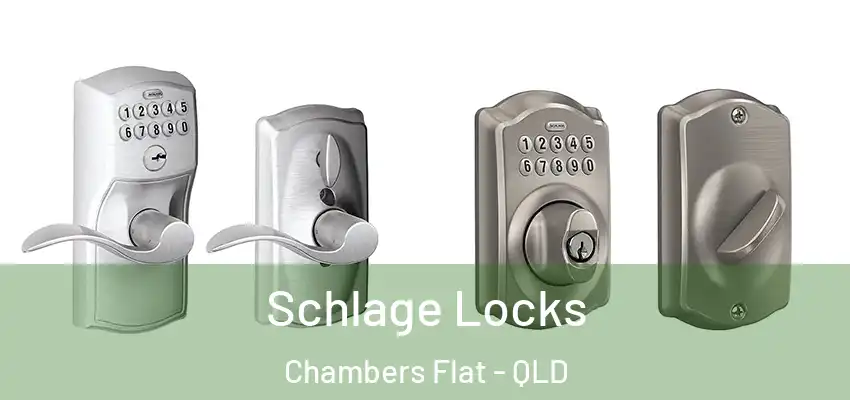 Schlage Locks Chambers Flat - QLD