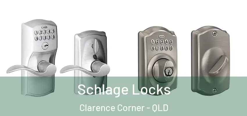 Schlage Locks Clarence Corner - QLD