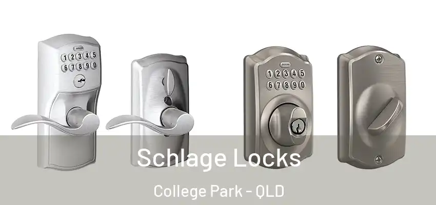  Schlage Locks College Park - QLD