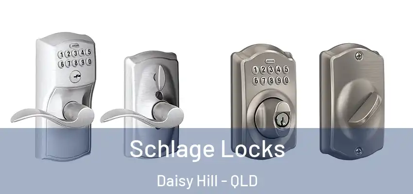 Schlage Locks Daisy Hill - QLD