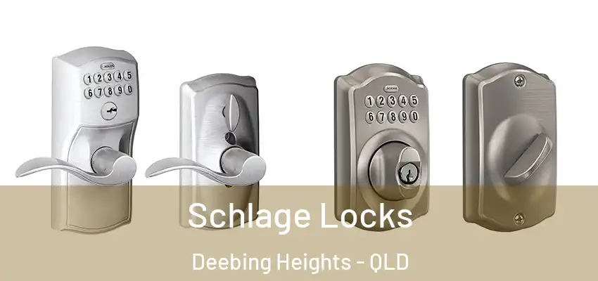 Schlage Locks Deebing Heights - QLD
