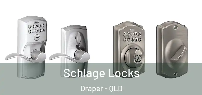 Schlage Locks Draper - QLD