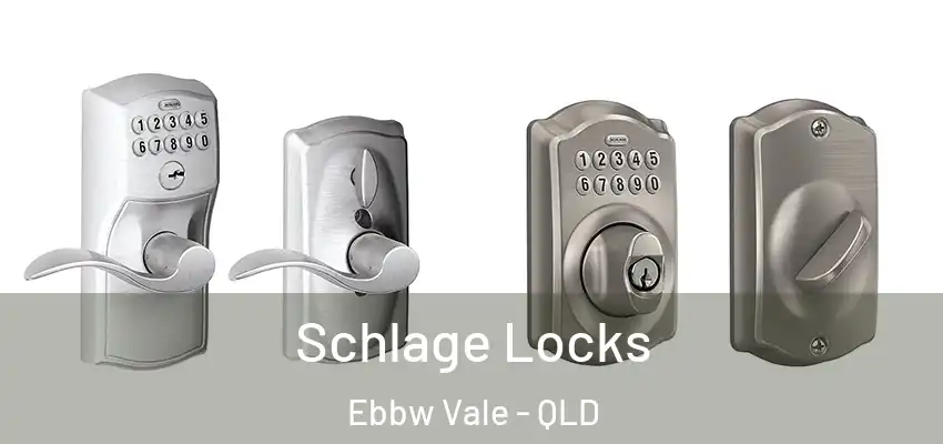Schlage Locks Ebbw Vale - QLD