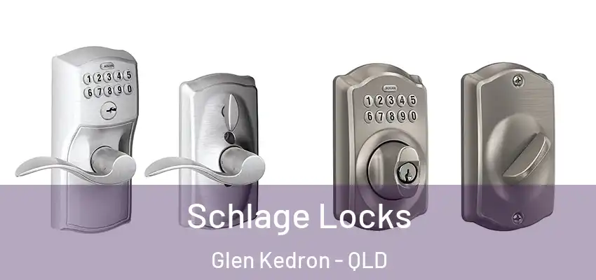 Schlage Locks Glen Kedron - QLD