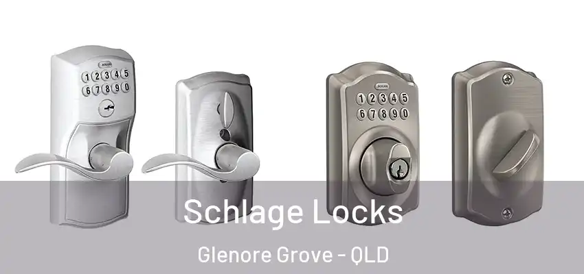 Schlage Locks Glenore Grove - QLD