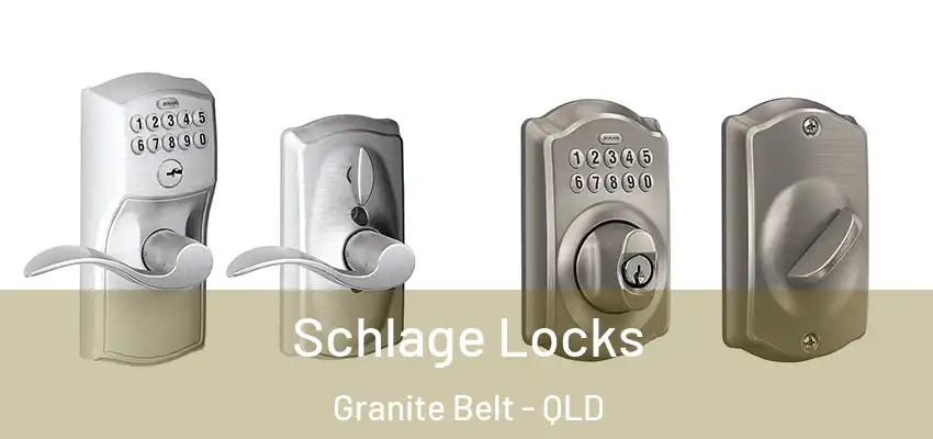 Schlage Locks Granite Belt - QLD