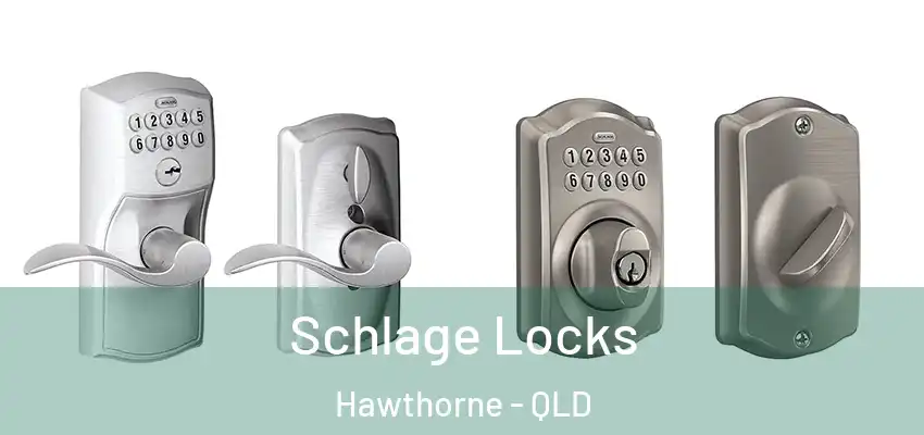 Schlage Locks Hawthorne - QLD