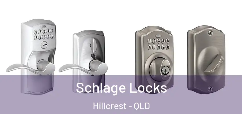 Schlage Locks Hillcrest - QLD