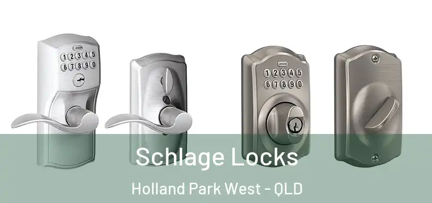  Schlage Locks Holland Park West - QLD