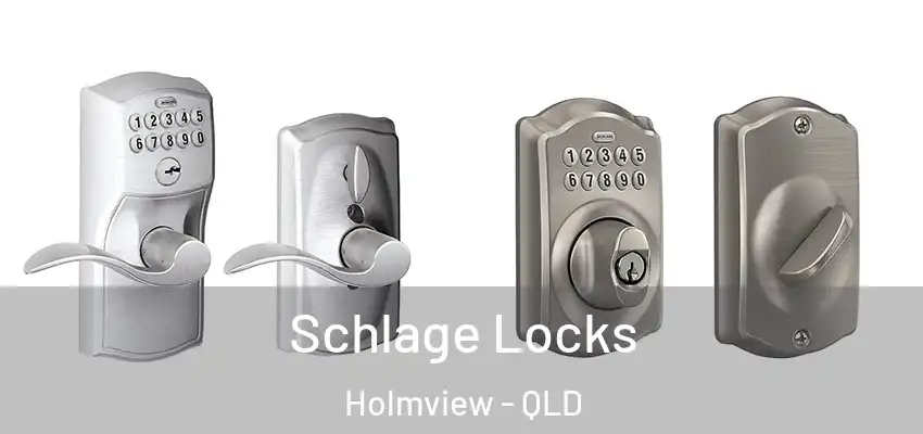 Schlage Locks Holmview - QLD
