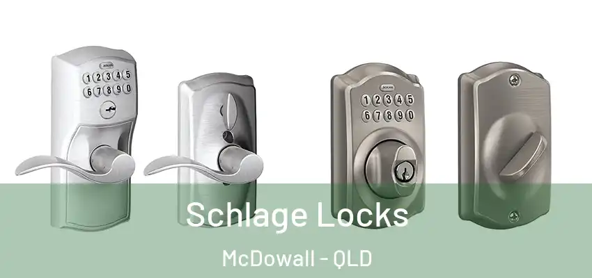  Schlage Locks McDowall - QLD