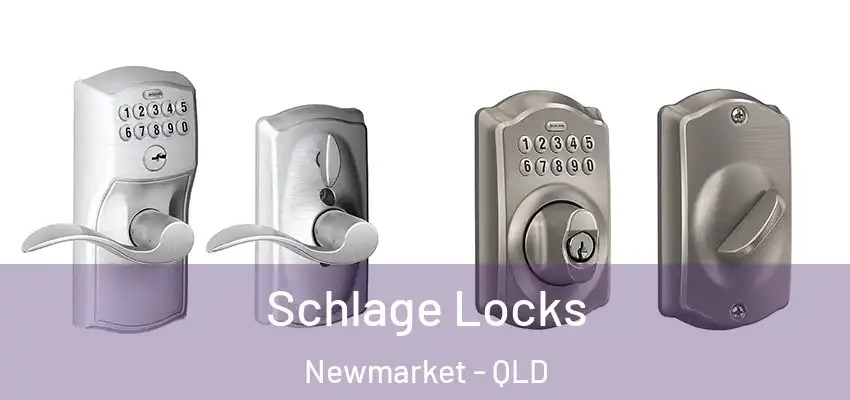  Schlage Locks Newmarket - QLD