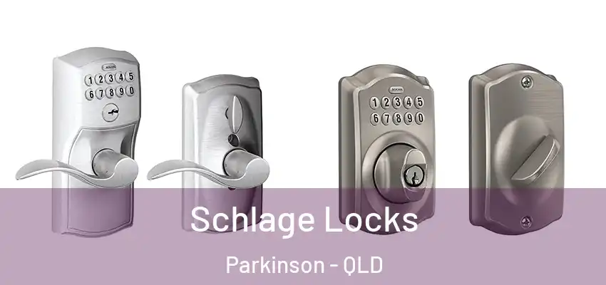 Schlage Locks Parkinson - QLD