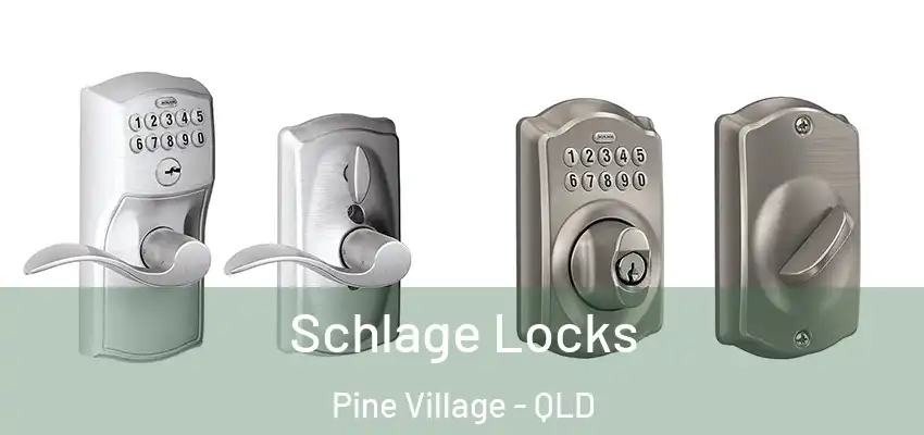  Schlage Locks Pine Village - QLD