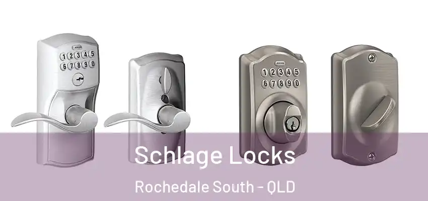  Schlage Locks Rochedale South - QLD