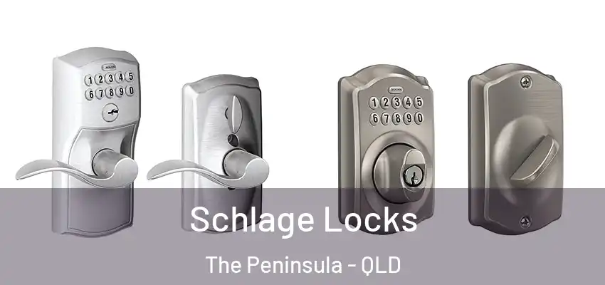  Schlage Locks The Peninsula - QLD