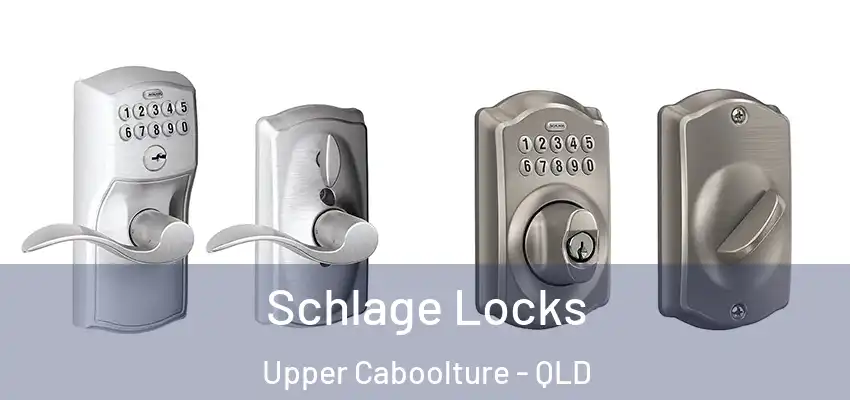  Schlage Locks Upper Caboolture - QLD