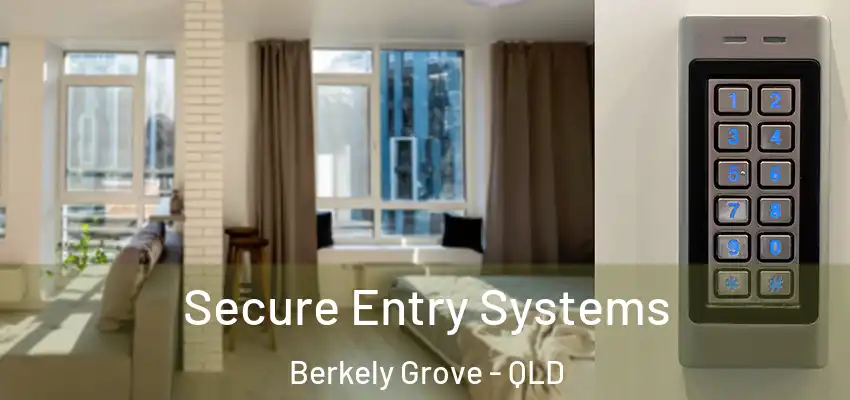  Secure Entry Systems Berkely Grove - QLD