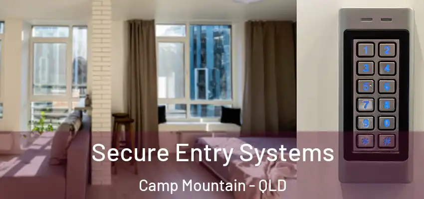 Secure Entry Systems Camp Mountain - QLD