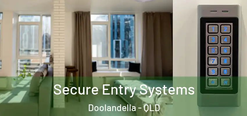 Secure Entry Systems Doolandella - QLD