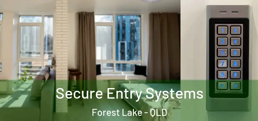 Secure Entry Systems Forest Lake - QLD