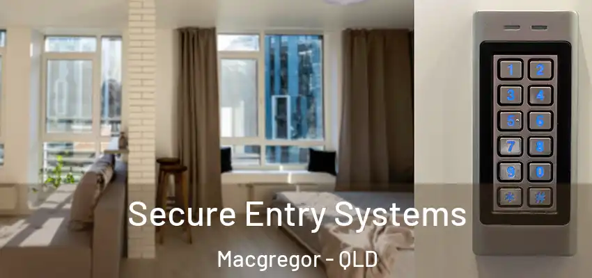  Secure Entry Systems Macgregor - QLD