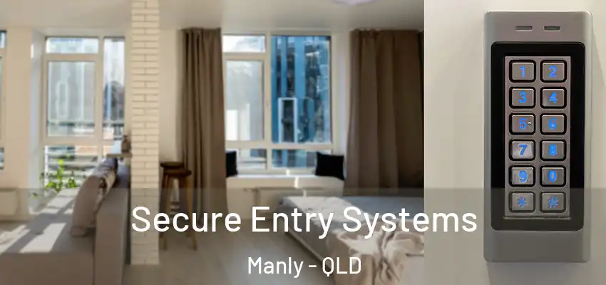  Secure Entry Systems Manly - QLD