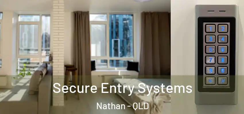  Secure Entry Systems Nathan - QLD