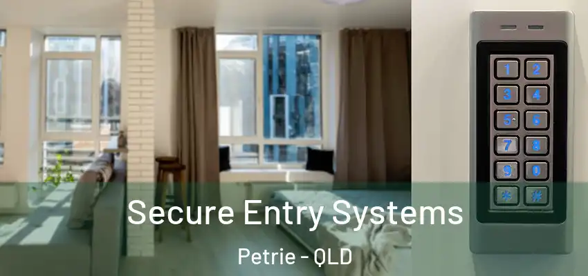  Secure Entry Systems Petrie - QLD