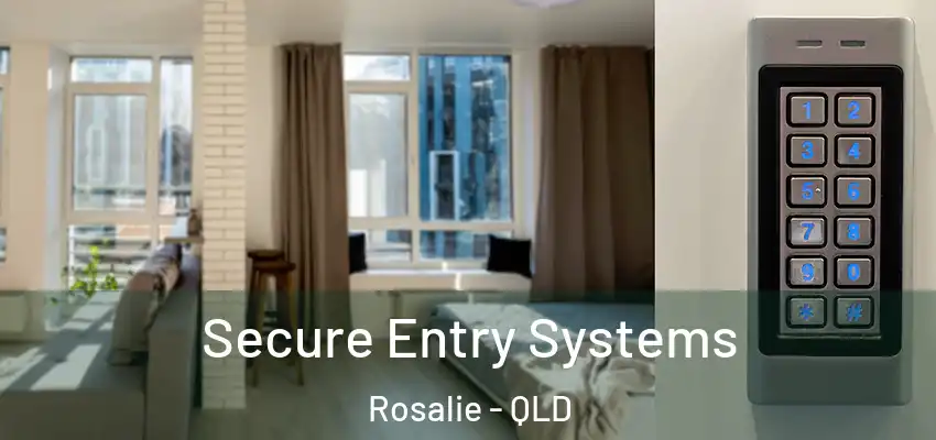  Secure Entry Systems Rosalie - QLD