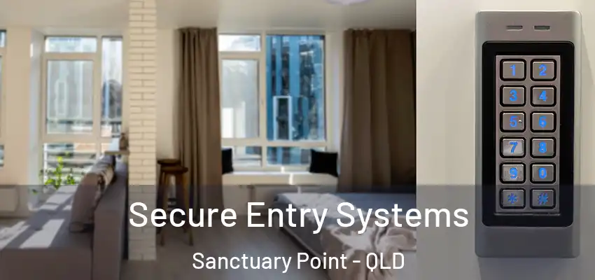  Secure Entry Systems Sanctuary Point - QLD