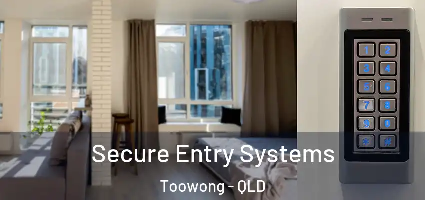  Secure Entry Systems Toowong - QLD