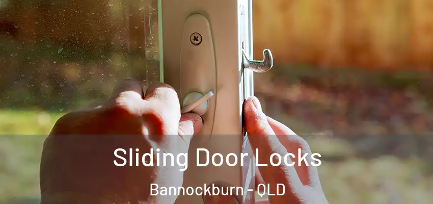Sliding Door Locks Bannockburn - QLD