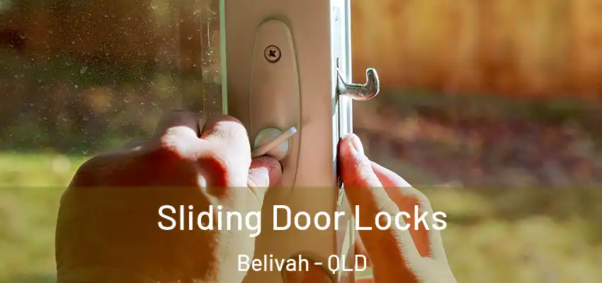Sliding Door Locks Belivah - QLD