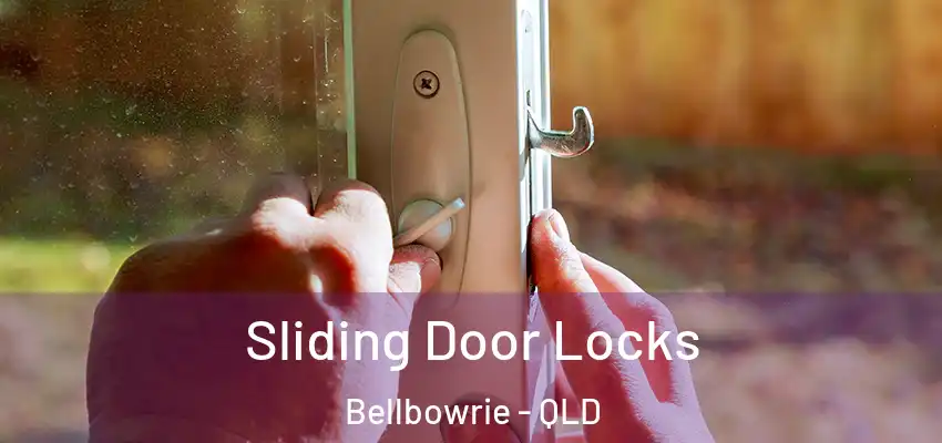 Sliding Door Locks Bellbowrie - QLD