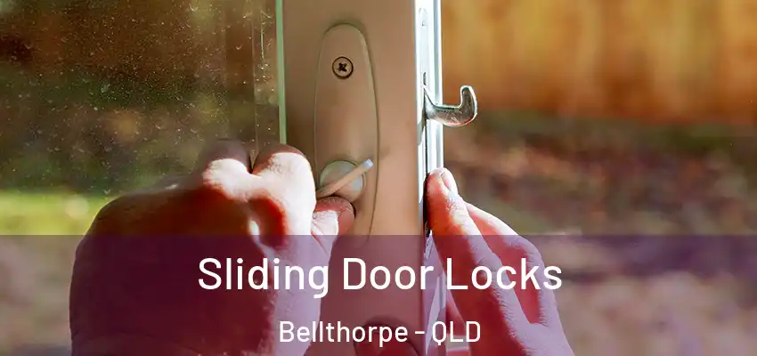 Sliding Door Locks Bellthorpe - QLD