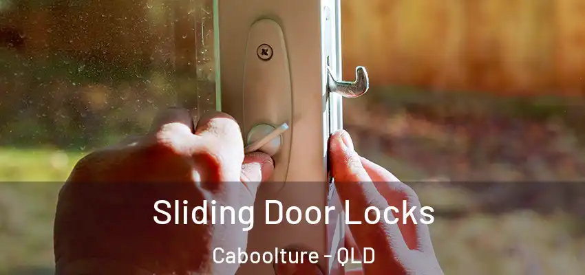 Sliding Door Locks Caboolture - QLD
